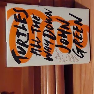 Turtles all the way down by John Green